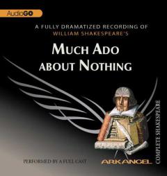 Much Ado About Nothing (Arkangel Complete Shakespeare) by William Shakespeare Paperback Book