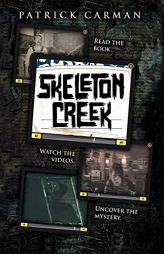 Skeleton Creek: #1 (UK Edition) by Patrick Carman Paperback Book