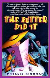 The Butter Did It by Phyllis Richman Paperback Book