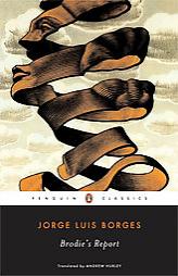 Brodie's Report by Jorge Luis Borges Paperback Book