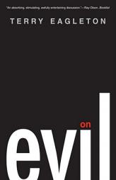 On Evil by Terry Eagleton Paperback Book