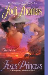 Texas Princess by Jodi Thomas Paperback Book