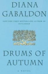 Drums of Autumn by Diana Gabaldon Paperback Book