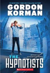 The Hypnotists by Gordon Korman Paperback Book