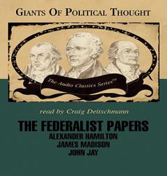 The Federalist Papers by George H. Smith Paperback Book