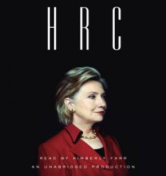 HRC: State Secrets and the Rebirth of Hillary Clinton by Jonathan Allen Paperback Book