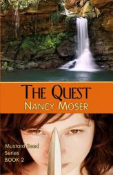 The Quest (Mustard Seed Series) (Volume 2) by Nancy Moser Paperback Book