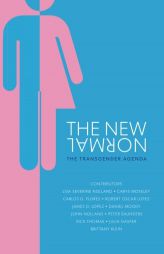The New Normal: The Transgender Agenda by Dr Lisa Nolland Paperback Book