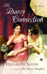 The Darcy Connection by Elizabeth Aston Paperback Book