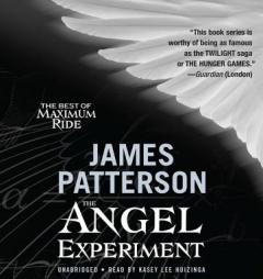 The Angel Experiment: A Maximum Ride Novel by James Patterson Paperback Book