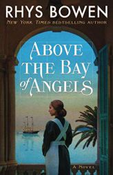 Above the Bay of Angels by Rhys Bowen Paperback Book