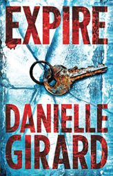 Expire (Dr. Schwartzman) by Danielle Girard Paperback Book