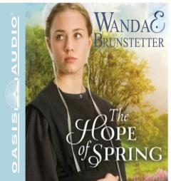 The Hope of Spring (The Discovery - A Lancaster County Saga) by Wanda E. Brunstetter Paperback Book