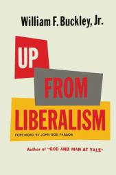 Up From Liberalism by William F. Buckley Paperback Book