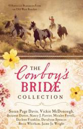 The Cowboy's Bride Collection: 9 Historical Romances Form on Old West Ranches by Susan Page Davis Paperback Book