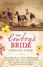 The Cowboy's Bride Collection: 9 Historical Romances Form on Old West Ranches by Susan Page Davis Paperback Book