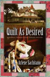 Quilt as Desired by Arlene Sachitano Paperback Book