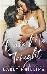 Dare Me Tonight (The Knight Brothers Book 4) by Carly Phillips Paperback Book