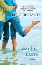 The Blue Bistro by Elin Hilderbrand Paperback Book