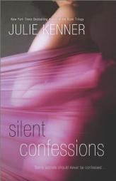 Silent Confessions by Julie Kenner Paperback Book