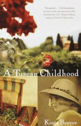 A Tuscan Childhood by Kinta Beevor Paperback Book