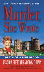 Murder, She Wrote: Death of a Blue Blood by Jessica Fletcher Paperback Book