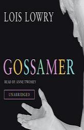 Gossamer by Lois Lowry Paperback Book