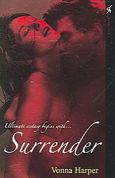 Surrender (Redefining the Word Hot... Aphrodisia) by Vonna Harper Paperback Book