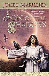 Son of the Shadows (The Sevenwaters Trilogy, Book 2) by Juliet Marillier Paperback Book