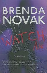 Watch Me (Last Stand, Book 3) by Brenda Novak Paperback Book