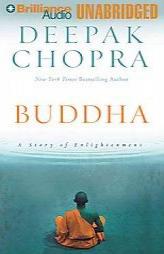 Buddha: A Story of Enlightenment by Deepak Chopra Paperback Book