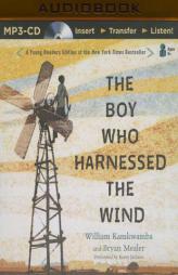 The Boy Who Harnessed the Wind: Young Readers Edition by William Kamkwamba Paperback Book