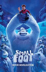 Smallfoot Movie Novelization by Tracey West Paperback Book