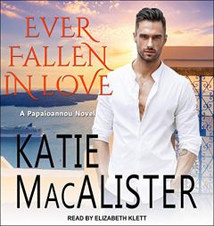 Ever Fallen In Love (The Papaioannou Novels) by Katie MacAlister Paperback Book