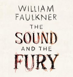 The Sound and the Fury by William Faulkner Paperback Book