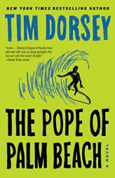 The Pope of Palm Beach: A Novel (Serge Storms) by Tim Dorsey Paperback Book