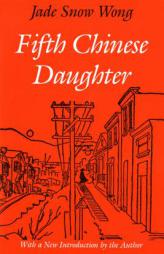 Fifth Chinese Daughter by Jade S. Wong Paperback Book