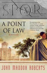SPQR X: A Point of Law by John Maddox Roberts Paperback Book