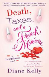 Death, Taxes, and a French Manicure by Diane Kelly Paperback Book