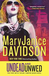 Undead and Unwed (Undead/Queen Betsy) by MaryJanice Davidson Paperback Book