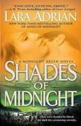 Shades of Midnight: A Midnight Breed Novel by Lara Adrian Paperback Book