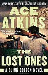 The Lost Ones (A Quinn Colson Novel) by Ace Atkins Paperback Book