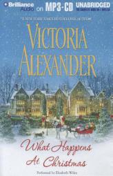 What Happens at Christmas by Victoria Alexander Paperback Book