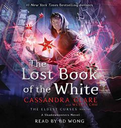 The Lost Book of the White (The Eldest Curses) by Cassandra Clare Paperback Book