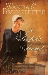 A Sister's Secret (Barbour Value Fiction) by Wanda E. Brunstetter Paperback Book