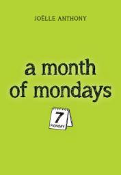A Month of Mondays by Joelle Anthony Paperback Book