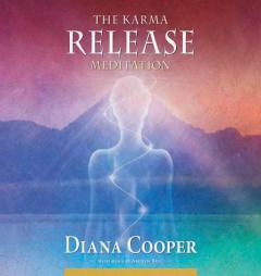 The Karma Release Meditation by Diana Cooper Paperback Book