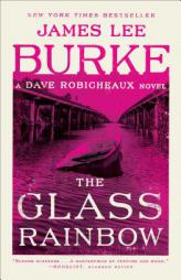 The Glass Rainbow: A Dave Robicheaux Novel by James Lee Burke Paperback Book