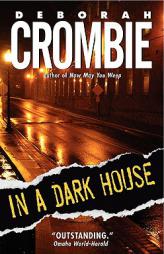 In a Dark House (Duncan Kincaid/Gemma James Novels) by Deborah Crombie Paperback Book