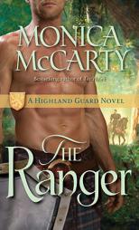 The Ranger: A Highland Guard Novel by Monica McCarty Paperback Book